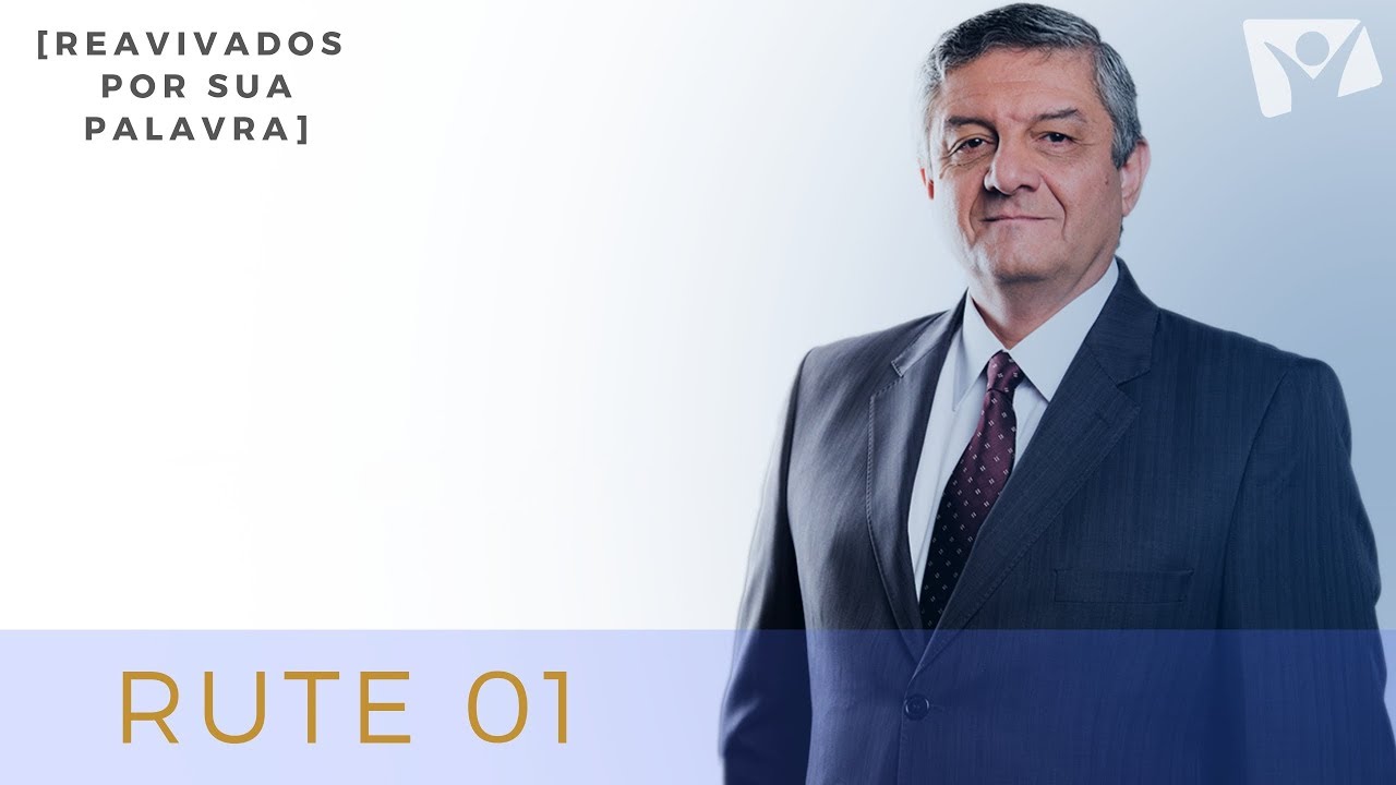 REAVIVADOS POR SUA PALAVRA | 02 DE JUNHO | RUTE 01