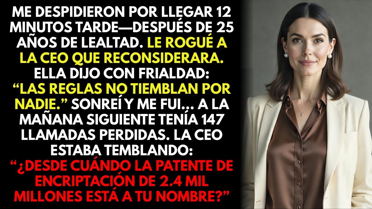 El CEO me despidió tras 25 años. A la mañana siguiente, $2.4B desaparecieron.
