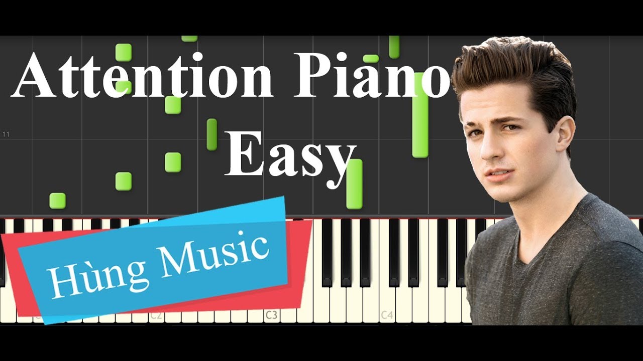 Charlie Puth - Attention - EASY Piano Tutorial [Hùng Music]