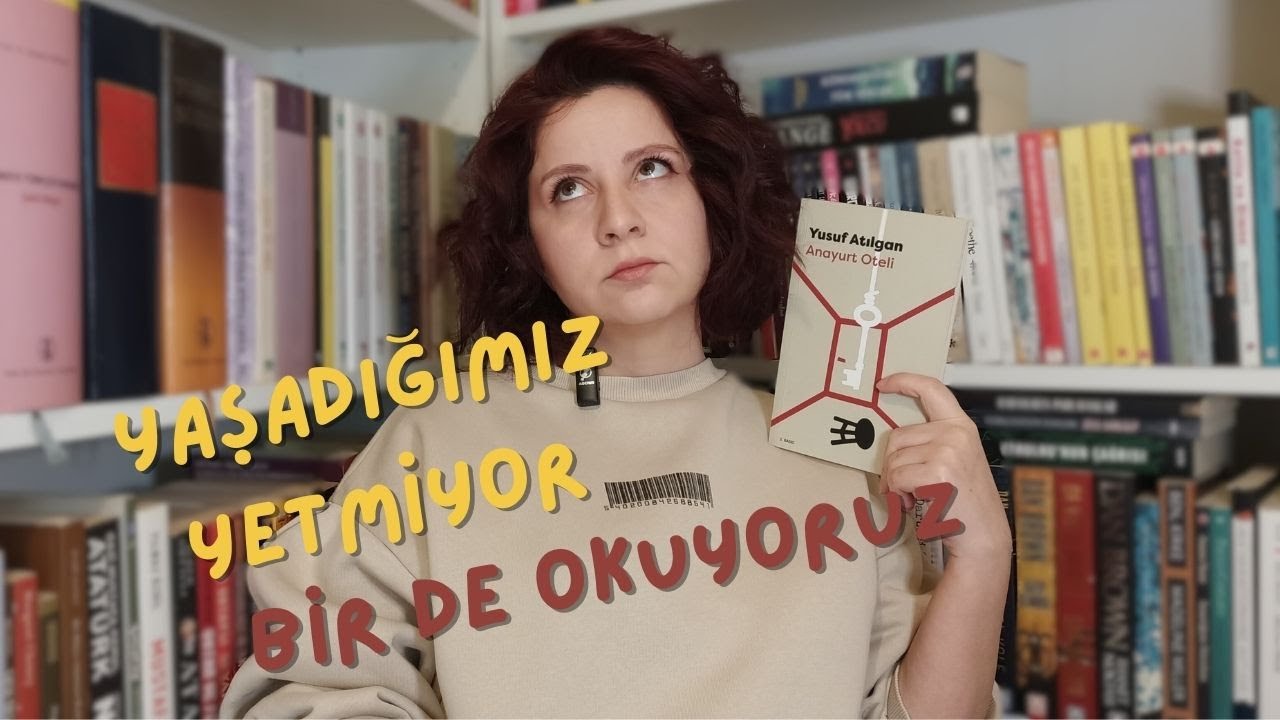 ANAYURT OTELİ - YUSUF ATILGAN KİTAP ELEŞTİRİSİ