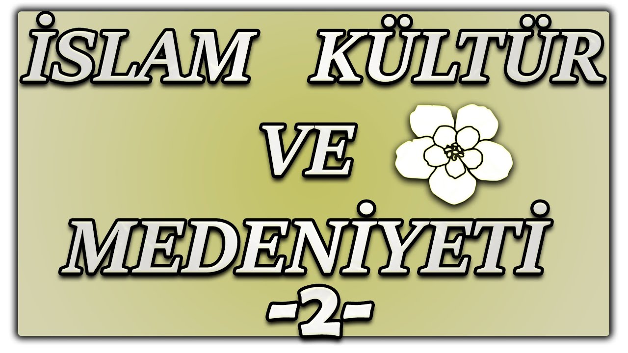 KPSS DİKAB İSLAM KÜLTÜR VE MEDENİYETİ -2 (İslam Sanatları Ve Estetiği-Yapıtları) | 2021