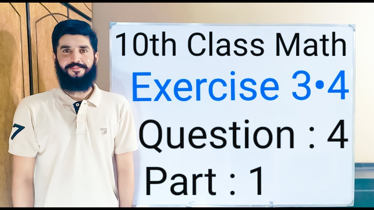 10th class Math Exercise 3.4 Question 4 part 1 | Balochistan Board | FREE EDUCATION | Muhammad Hilal
