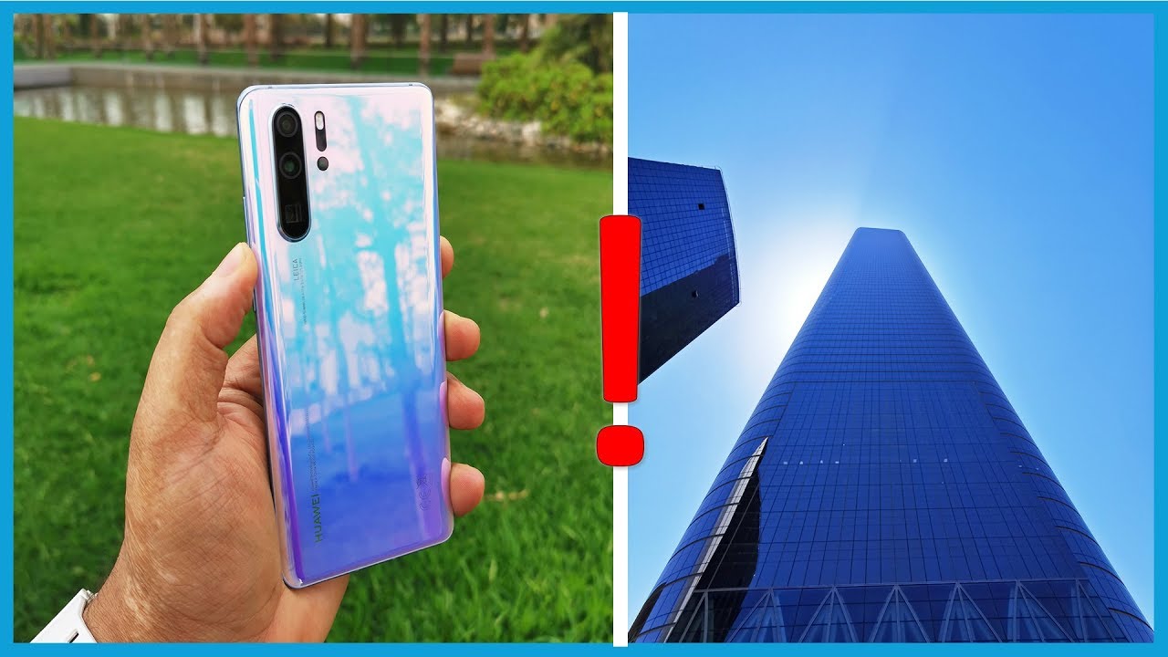 إختبار أداء الكاميرات في هواوي بي 30 برو بالتفصيل |  Huawei P30 Pro Cameras Test