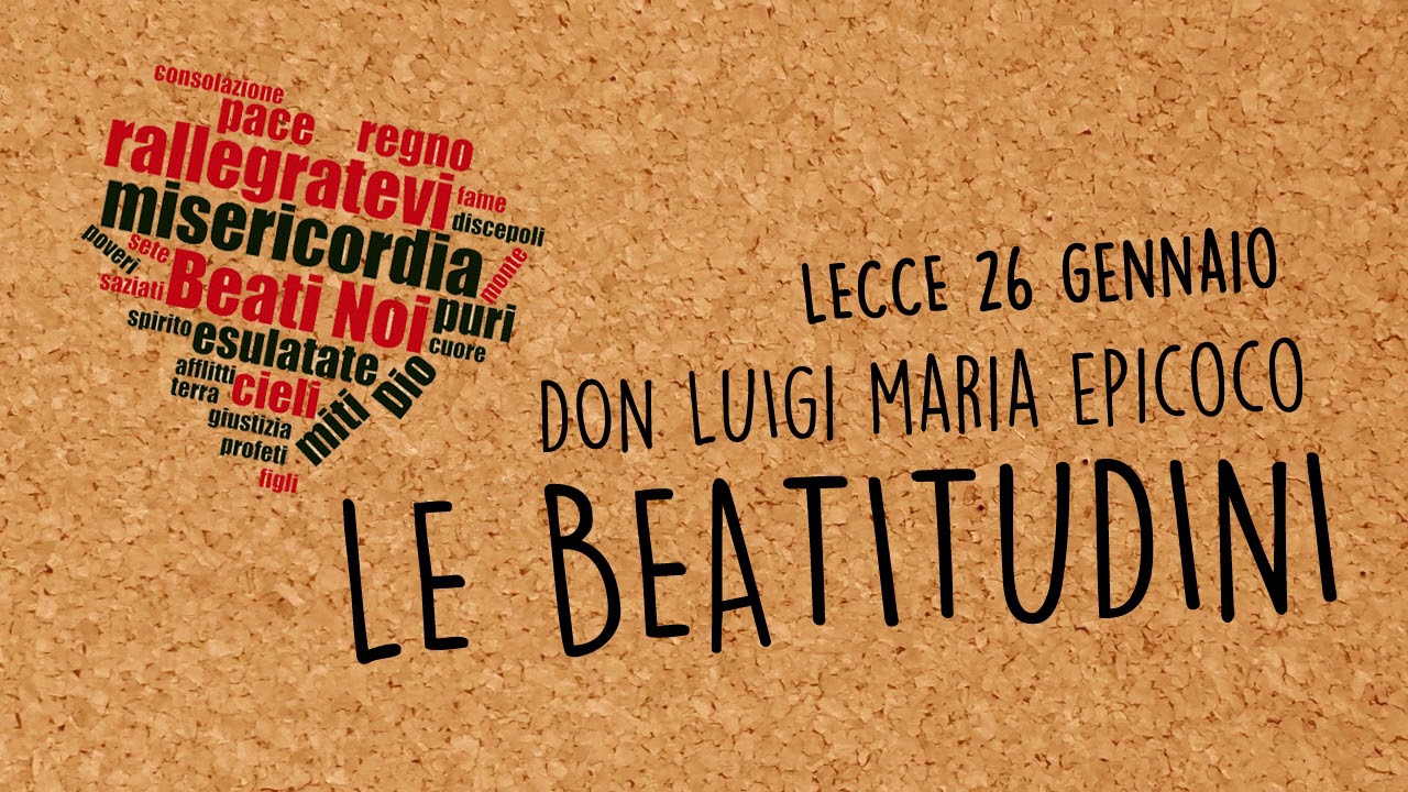 Don Luigi Maria Epicoco - Le beatitudini