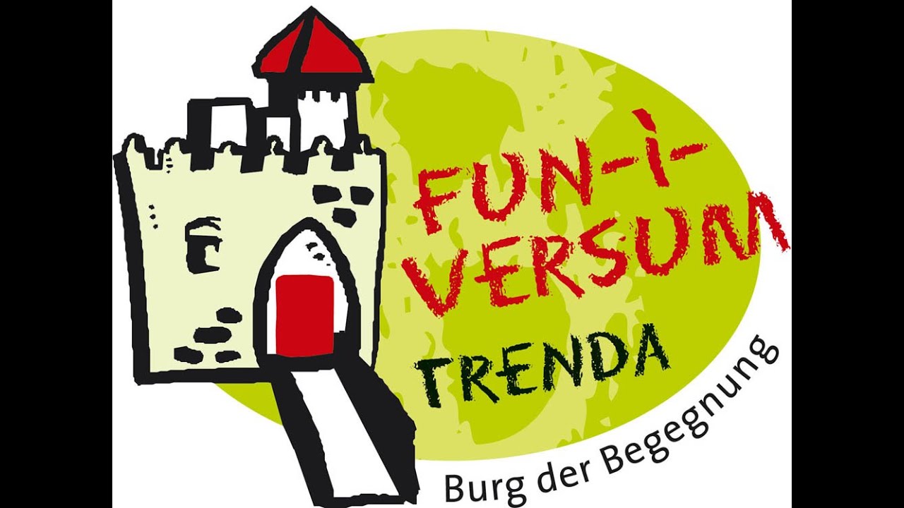 Funiversum Trenda  Burg der Begegnung in St Oswald bei Freistadt