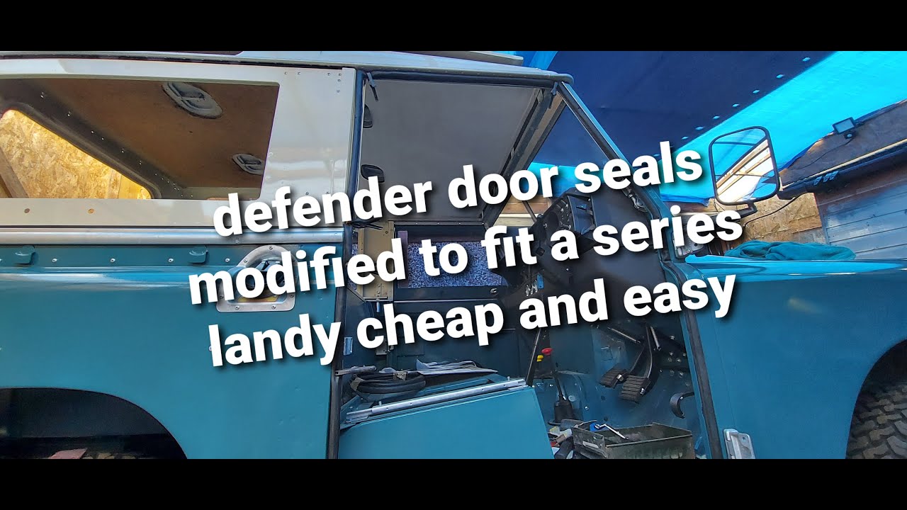 how to modify a cheaper ĺand rover defender door seal to fit a series 3 land rover