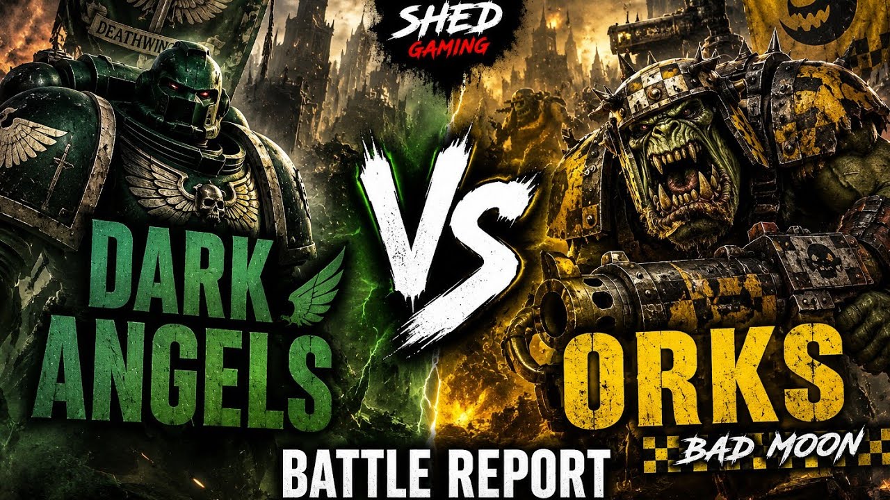 Dark Angels Vs Orks Warhammer 40k Battle Report 11th Edition 