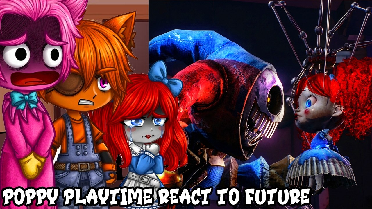 °•Poppy playtime react to future •° eng • -Gacha react Part 3