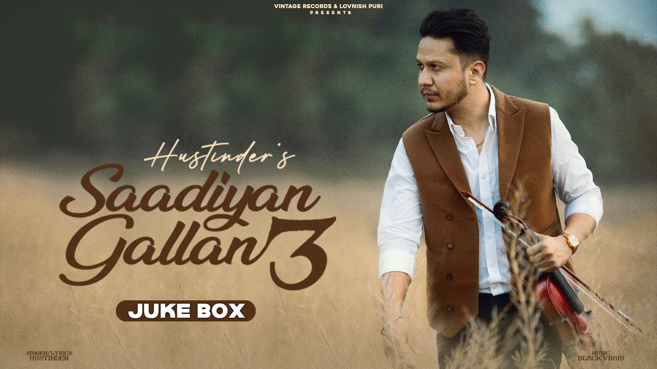 Saadiyan Gallan 3 (Juke Box) Hustinder | Black Virus | Vintage Records | Punjabi songs