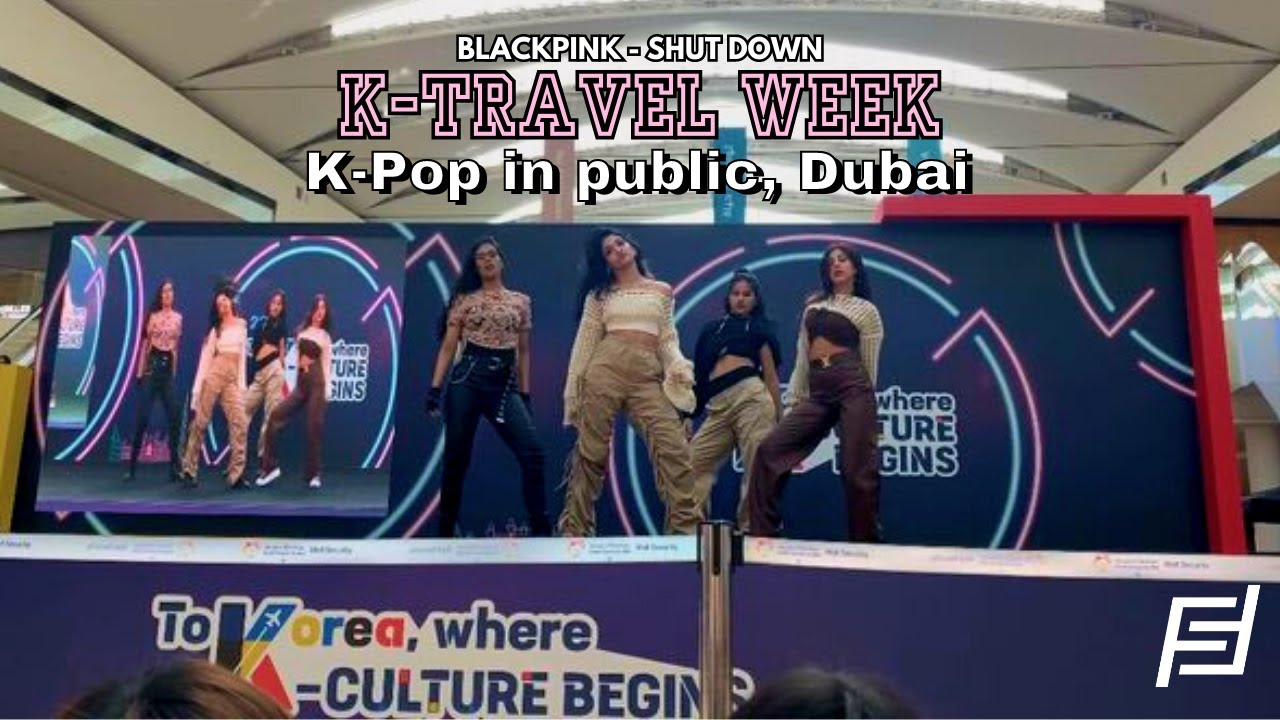 KPOP IN PUBLIC | BLACKPINK - SHUT DOWN | LIVE PERFORMANCE | DAY 2 @ FESTIVAL CITY MALL DUBAI