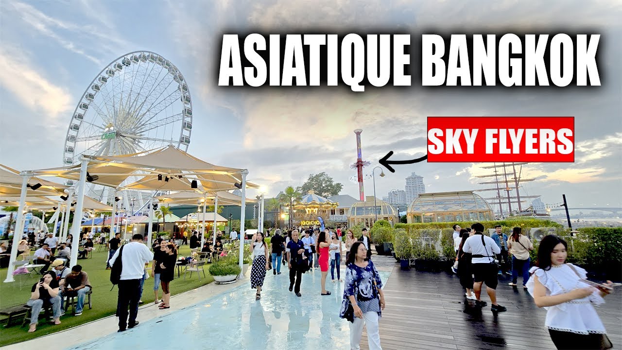 Asiatique Bangkok 2025 | Walking Tour + NEW Sky Flyer Ride | Night Market & Riverfront