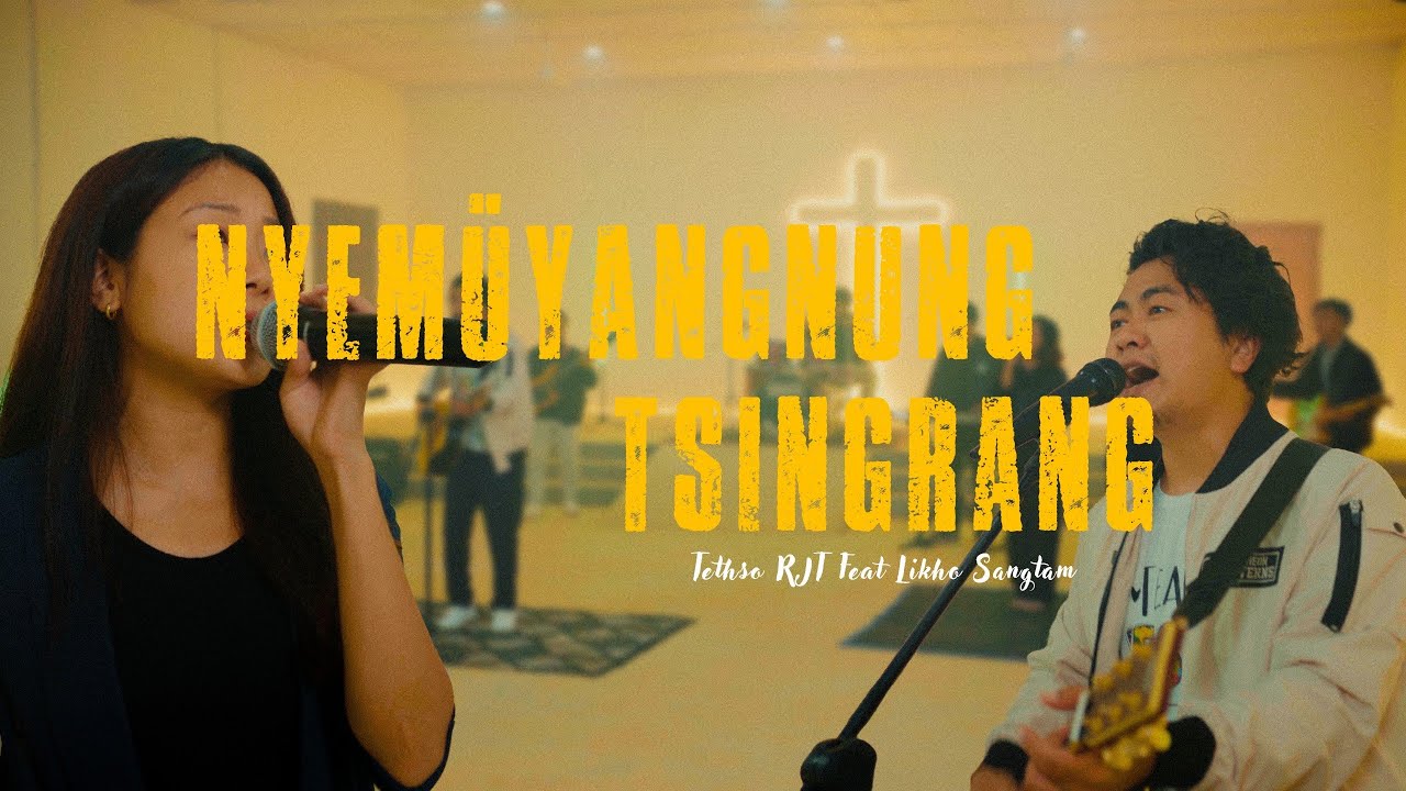 NYEMÜYANGNUNG TSINGRANG(God of the wonders)_Tethso RJT feat Likho Sangtam | Official
