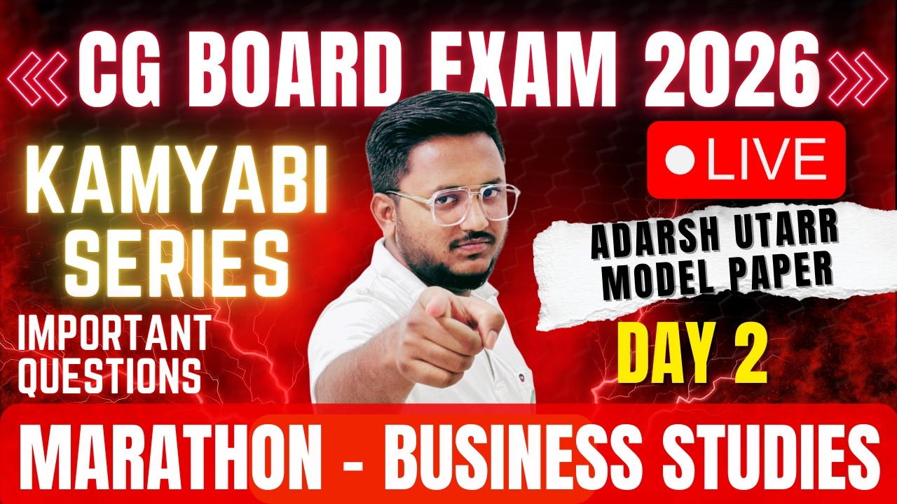 CG BOARD 2026 MARATHON | DAY 3 | Class 12th Business Studies | Adarsh uttar  #cgbse2026 #akcc