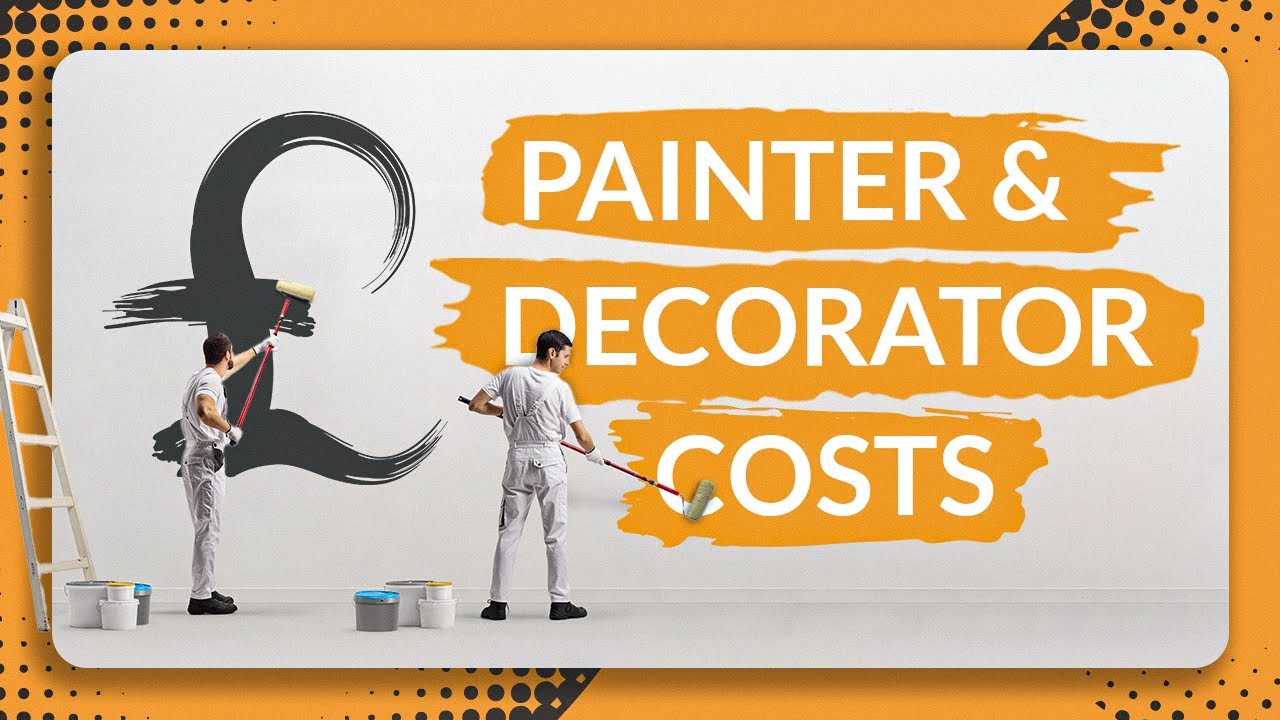 How Much Do Painters And Decorators Charge? | Advice for Homeowners