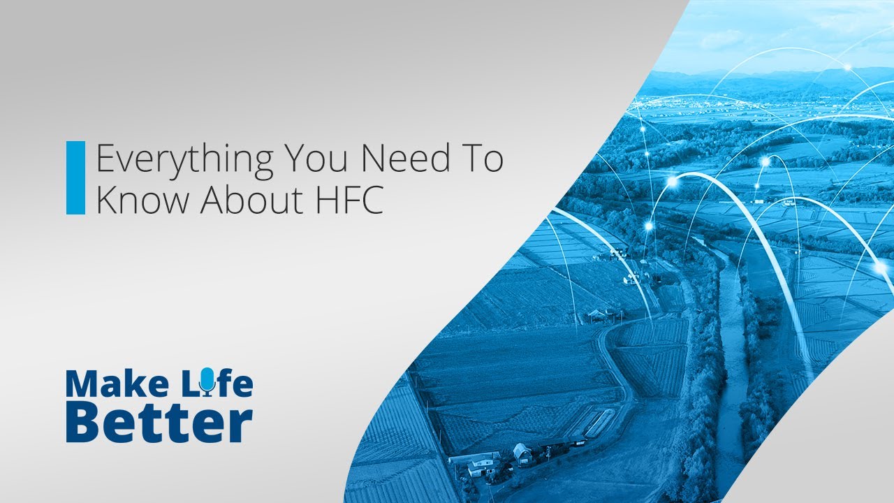 Everything You Need to Know About HFC | 