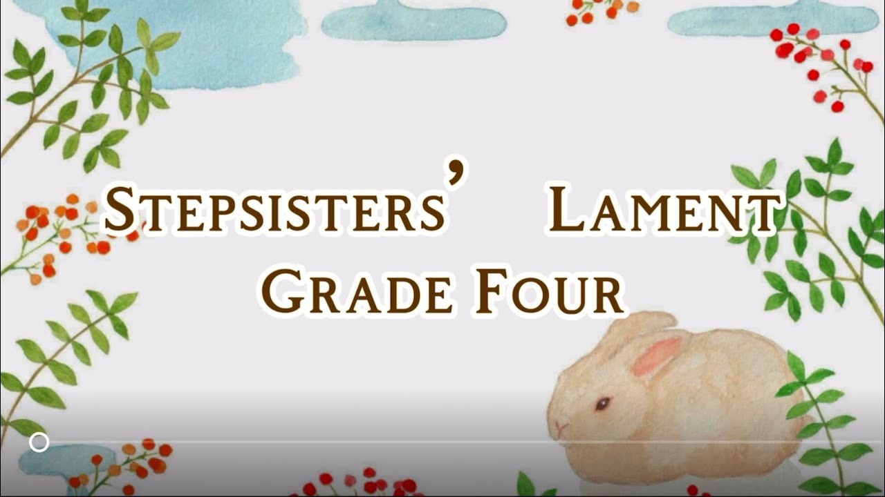 Stepsisters’ Lament(Lyrics) - Piano Accompaniment - ABRSM Grade 4