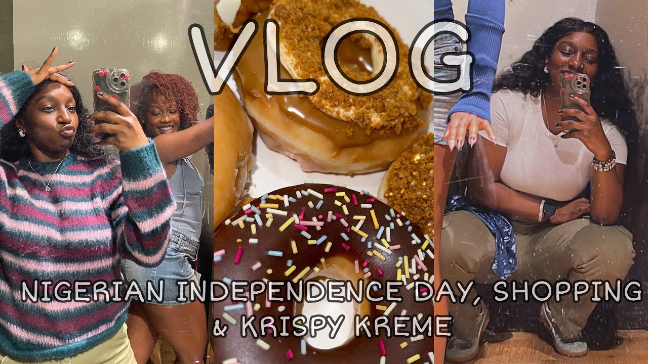 Vlog: Nigerian Independence Day + Shopping & Krispy Kreme's £1 a donut box deal.