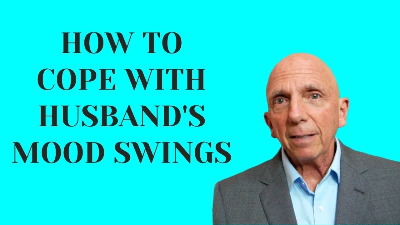 How to Cope with Husbands Mood Swings
