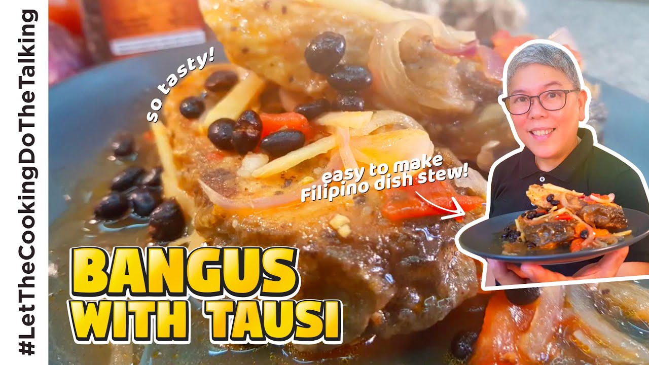 Bangus with Tausi Recipe | Easy Way of Cooking