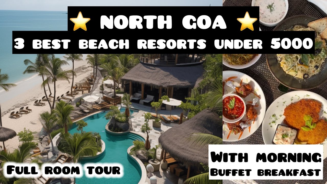 3 Best Beach resorts in Goa | Top 3 resorts in Goa | Resorts with prices | places to stay in Goa 5