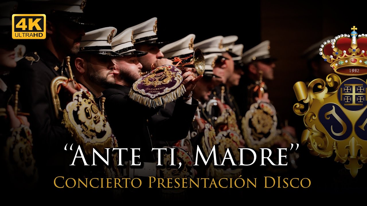 4K | ANTE TÍ, MADRE| PRESENTACIÓN DISCO [Banda Nazareno Arahal]