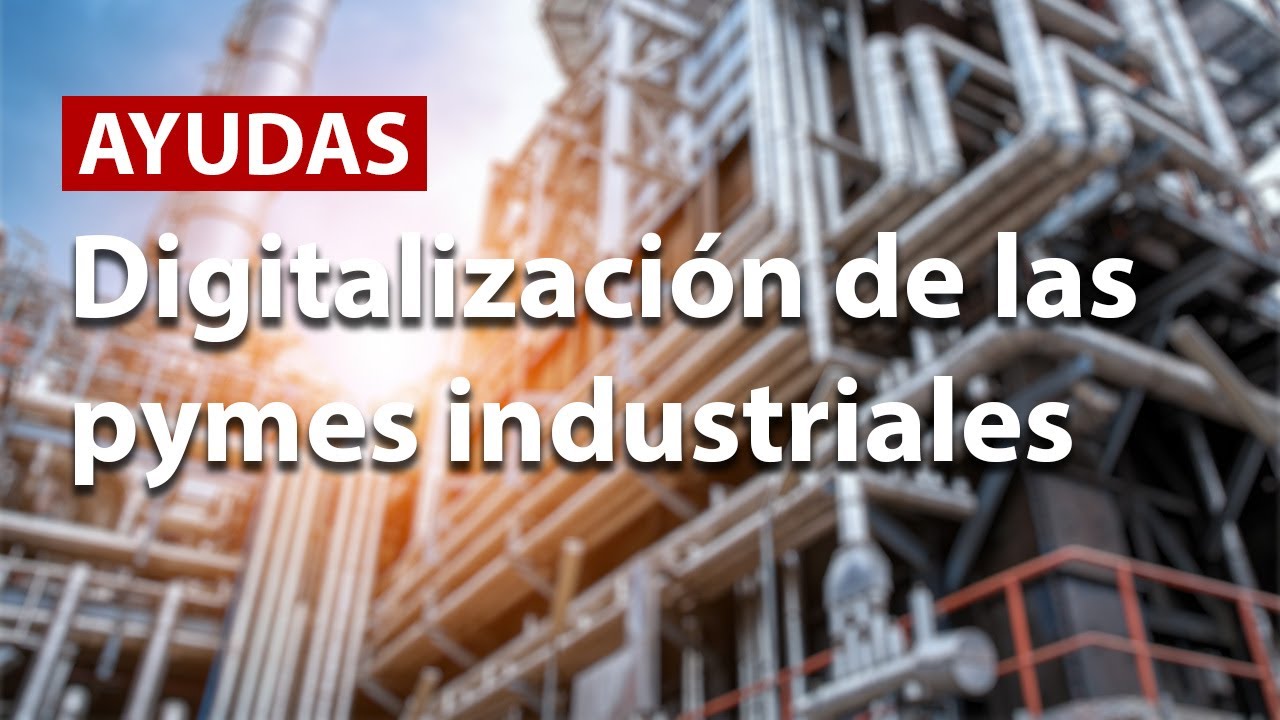 Ayudas a la digitalizaci&oacute;n de la industria para las pymes del Pa&iacute;s Vasco - Sarenet