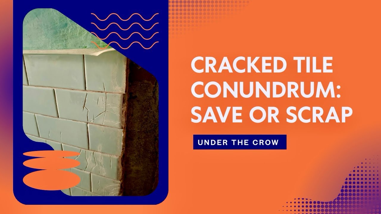 Cracked Tile Save Or Scrap