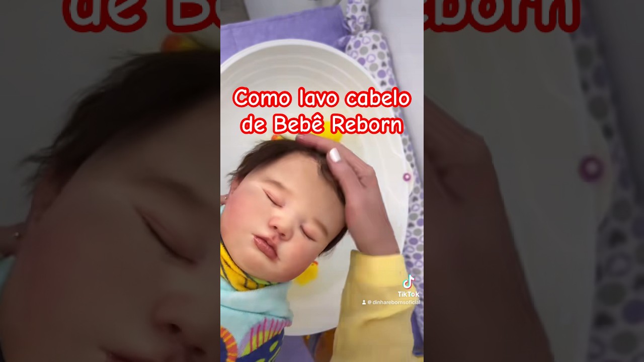 COMO LAVO CABELO BEB&Ecirc; REBORN - V&Iacute;DEO COMPLETO NA DESCRI&Ccedil;&Atilde;O #bebereborn #reels