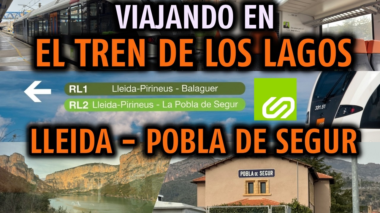  🚂 Viajando en el Tren de los Lagos Lleida - La Pobla 