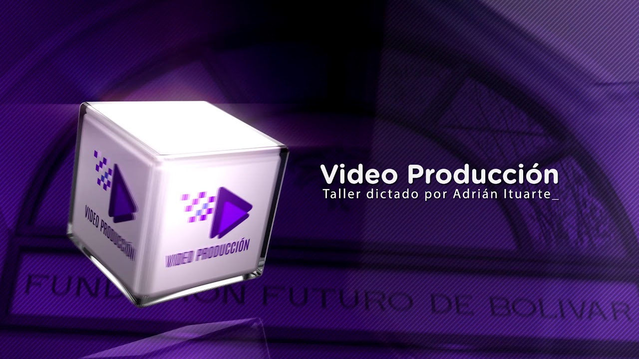 Taller de Video Producci&oacute;n 2018