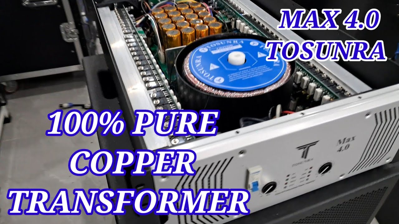 100% PURE COPPER  TRANSFORMER, MAX 4.0 TOSUNRA POWER AMPLIFIER 4000W X2 8 OHMS.