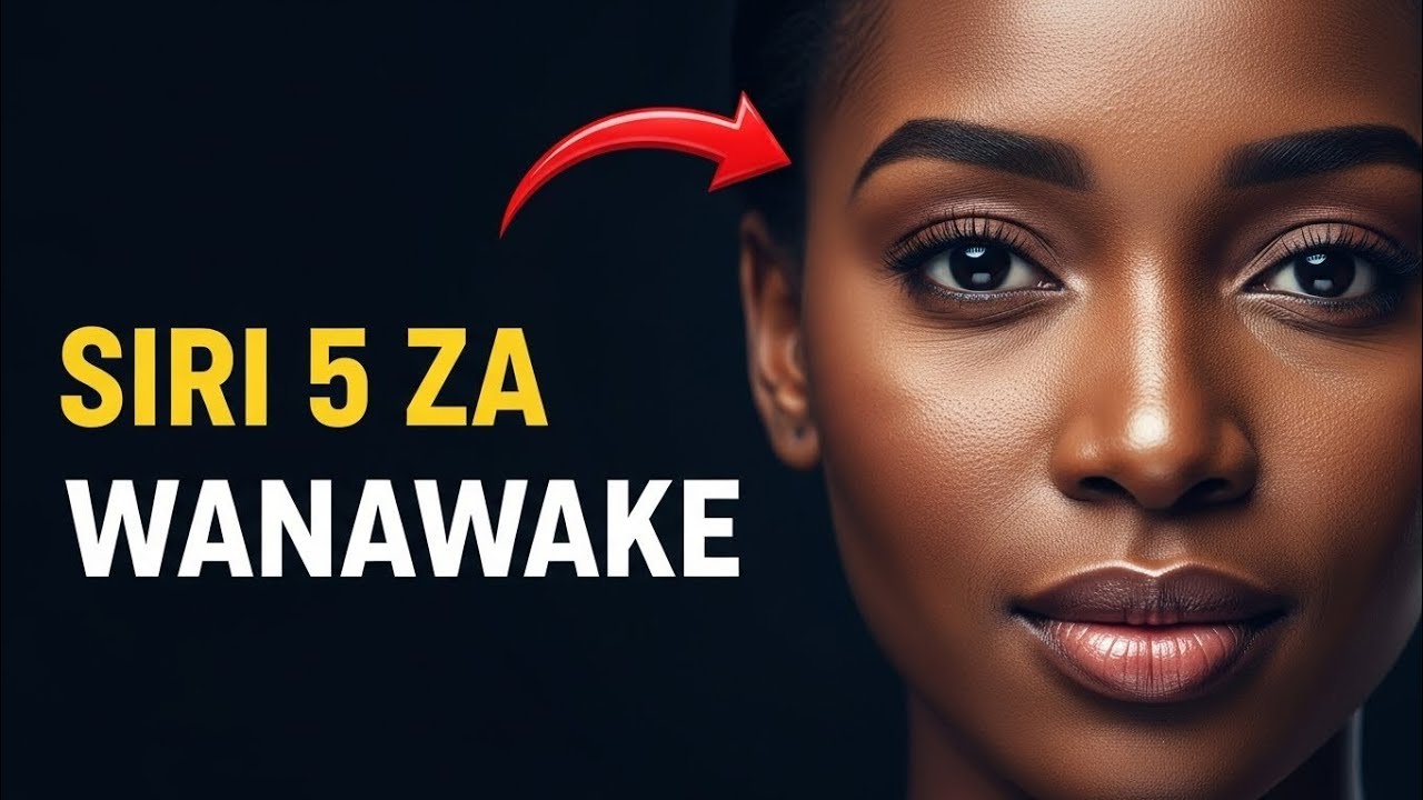 Saikolojia 5 za Wanawake Ambazo Kila Mwanaume Lazima Azijue Kabla Hajachelewa
