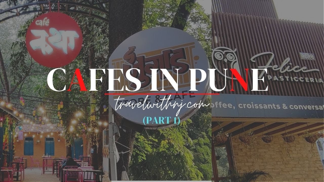 Cafes in Pune - Part 1 | Beautiful Cafes