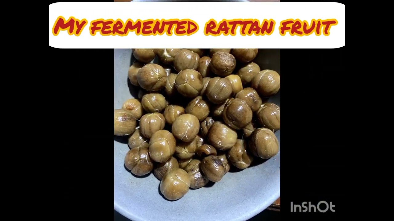 My fermented rattan fruit @kalanguyachannel 