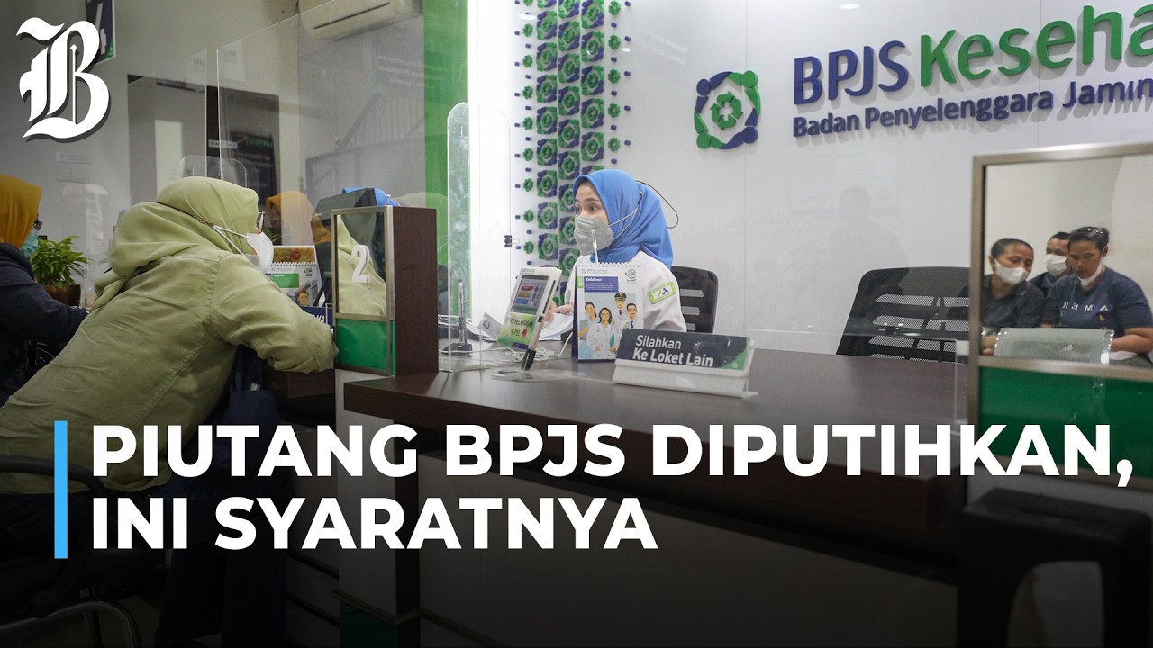 Tunggakan Iuran BPJS Rp14 Triliun Berpotensi Dihapus