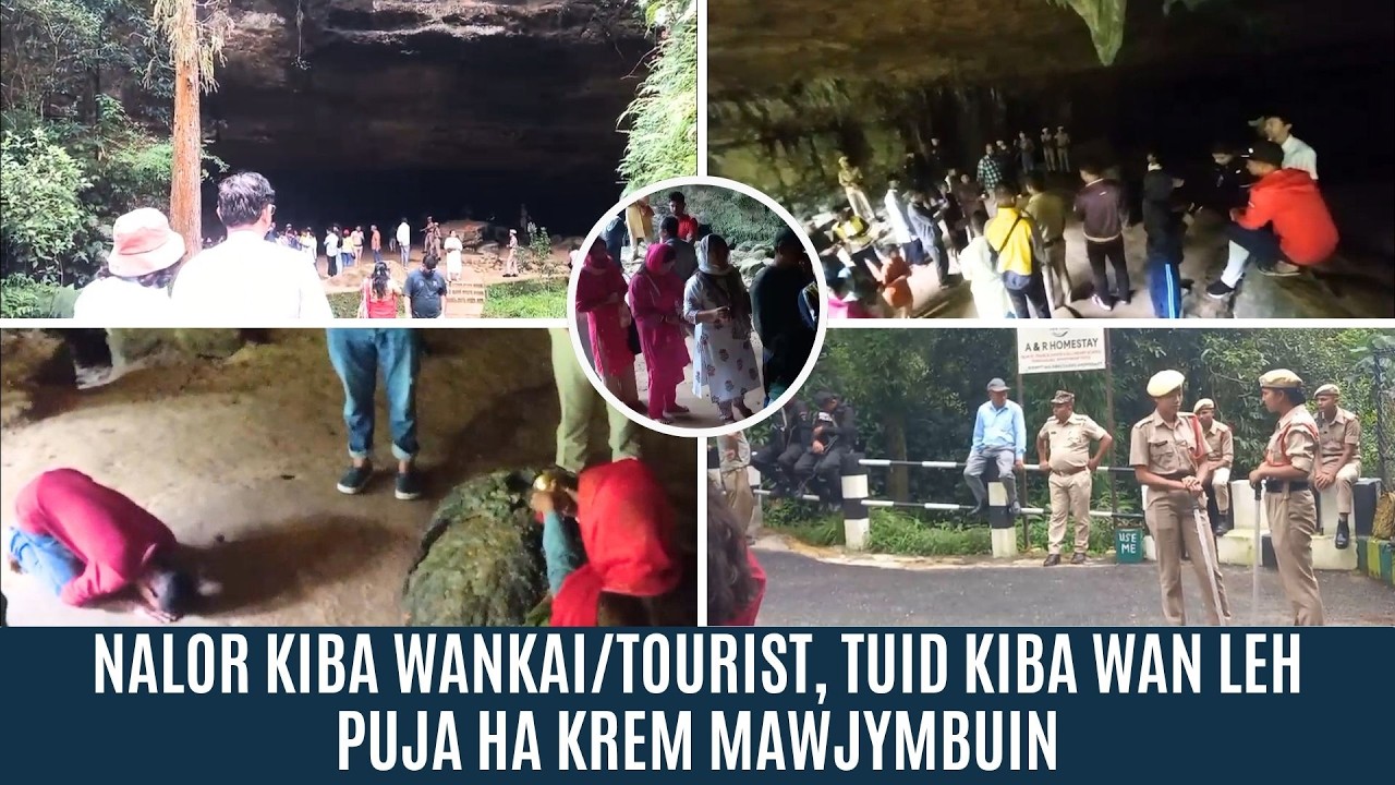 NALOR KIBA WANKAI/TOURIST, TUID KIBA WAN LEH PUJA HA KREM MAWJYMBUIN