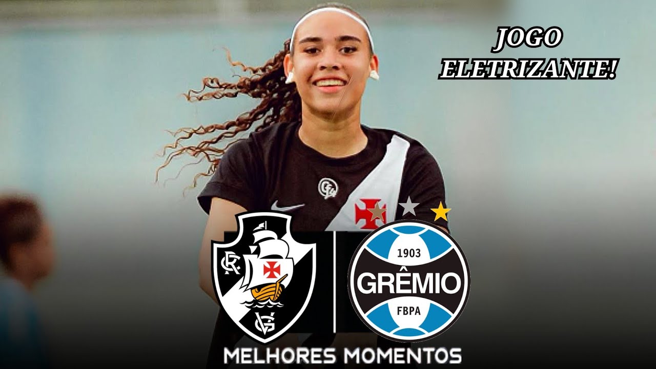 Vasco x Grêmio | Gols e Melhores Momentos | Brasilerão Feminino Sub 20