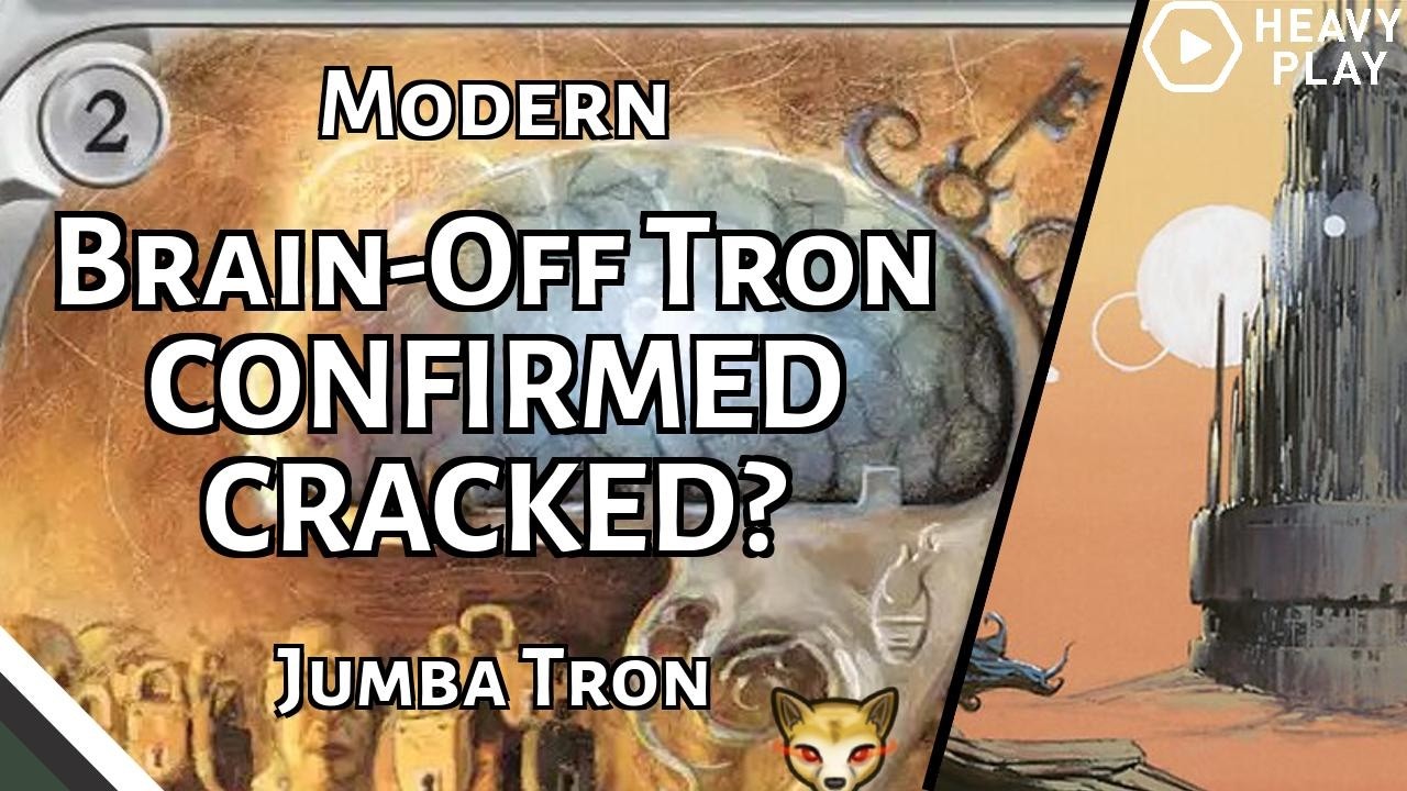Brain-Off Tron CONFIRMED CRACKED? | Jumba Tron | Modern