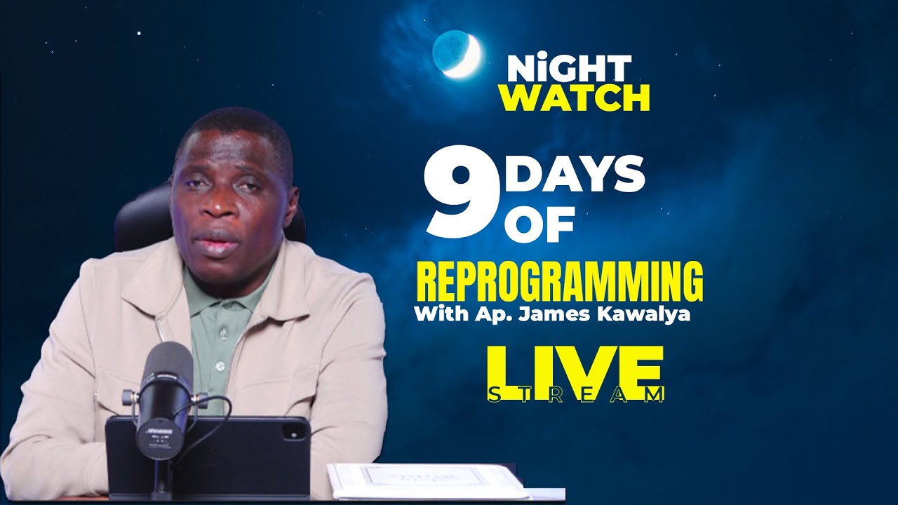 DAY 1 OF 9 DAYS OF DIVINE REPROGRAMMING| NIGHT WATCH  | LIVE | WITH Ap. JAMES KAWALYA | 20TH.10.2025