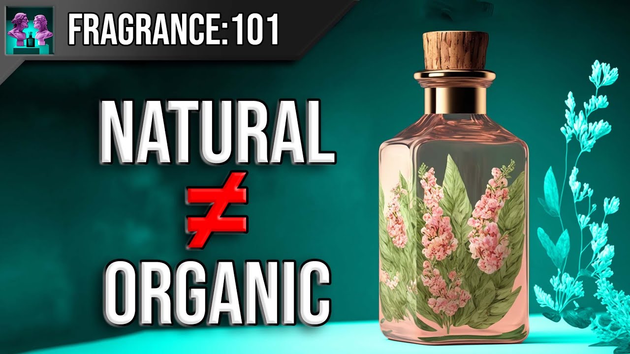 Are there Organic or Natural Fragrance Options Available? - Fragrance: 101