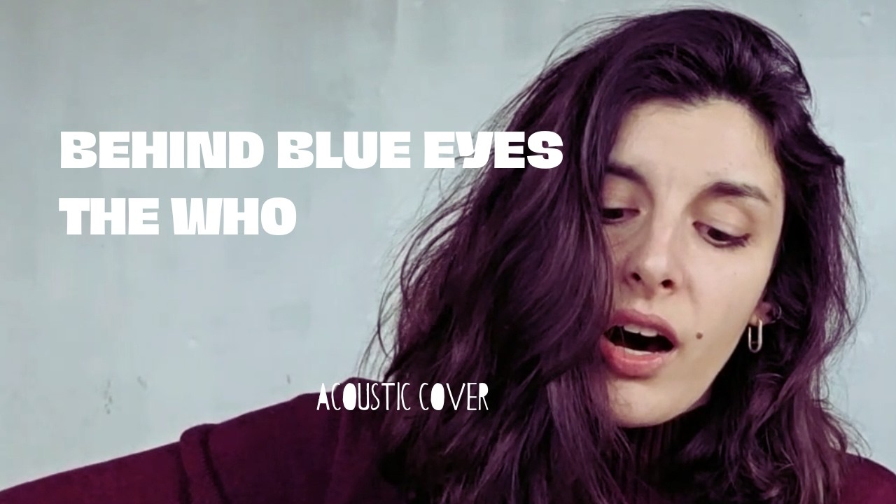 Behind Blue Eyes | The Who | Acoustic Cover - Roxanne Grand