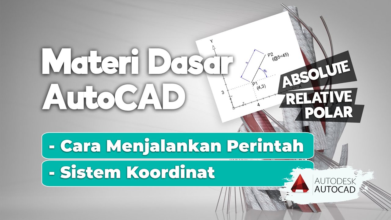 Cara Menjalankan Perintah AutoCAD & Sistem Koordinat AutoCAD | Belajar AutoCAD dari Nol #4
