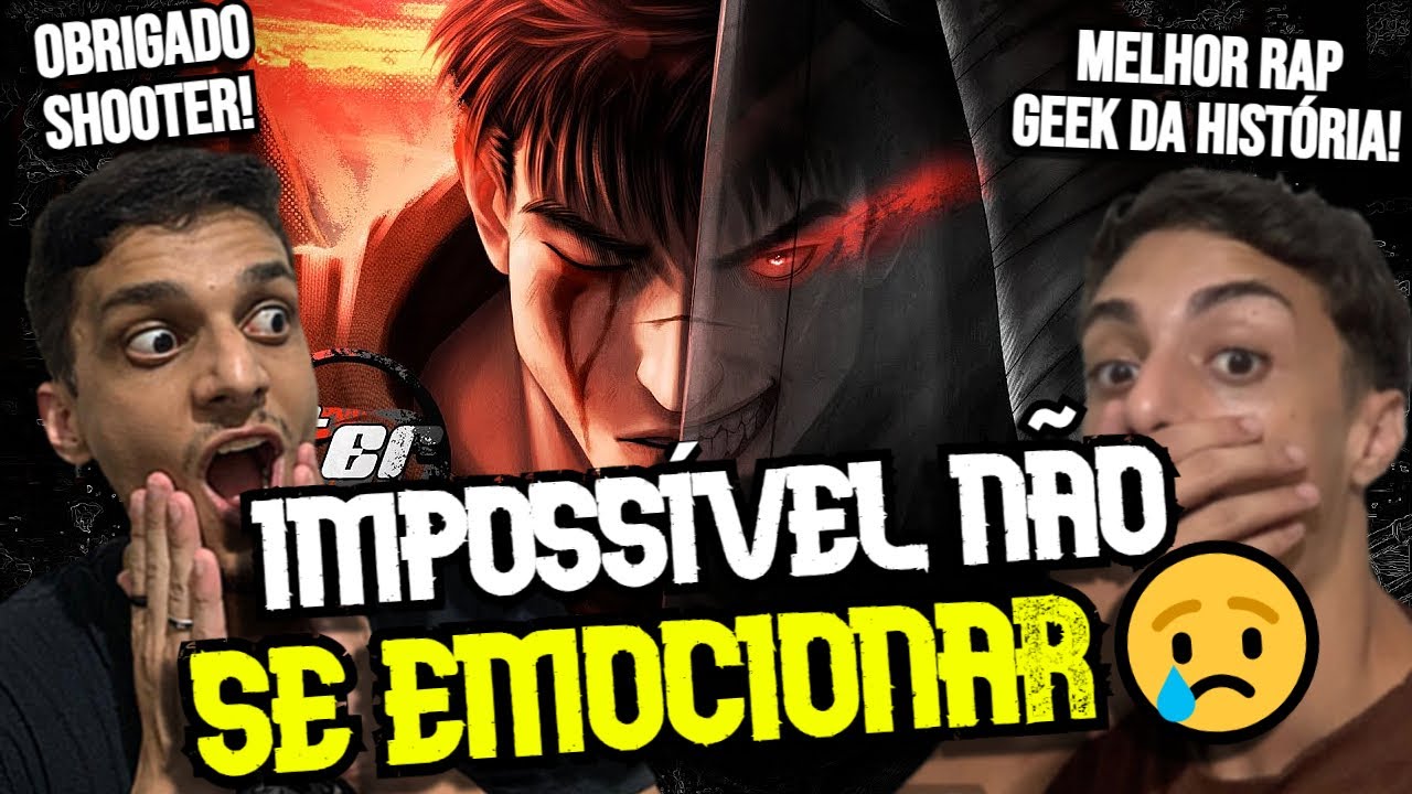 REACT | Lágrimas de Ódio | Guts (Berserk) | Shooter