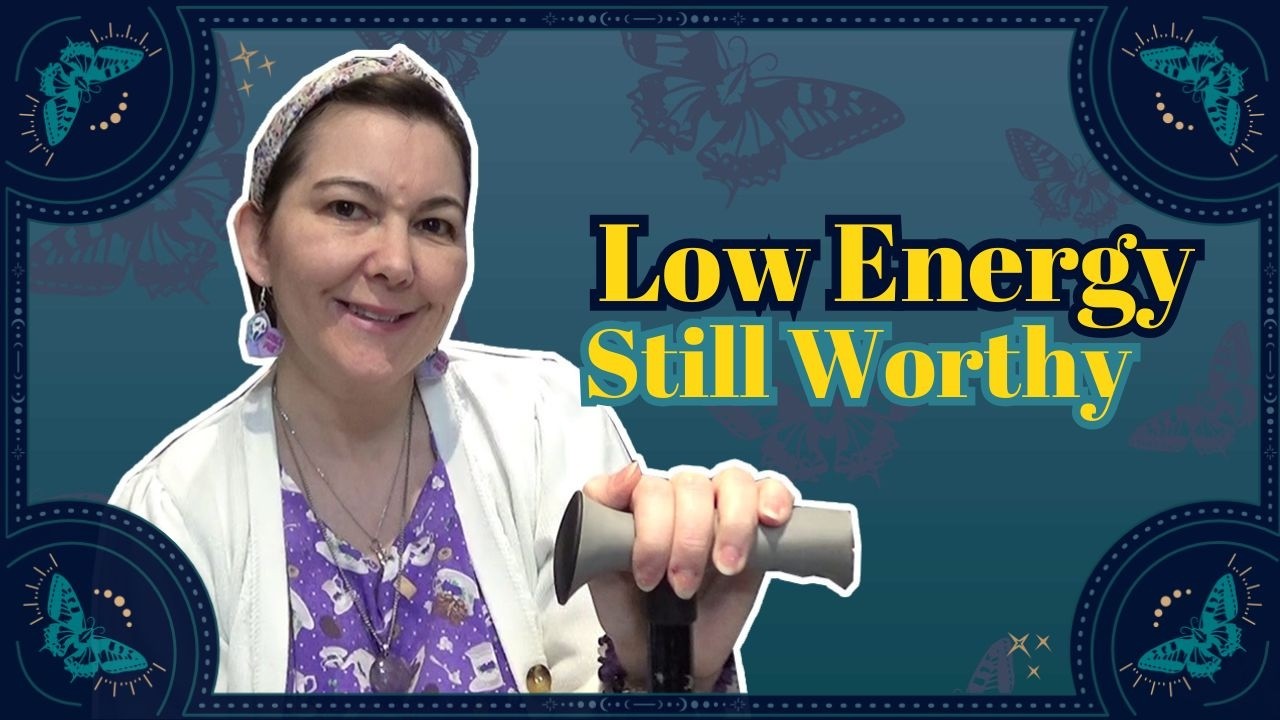 Rest Is Not Giving Up: Living With Disability in a Low Energy Month [CC]