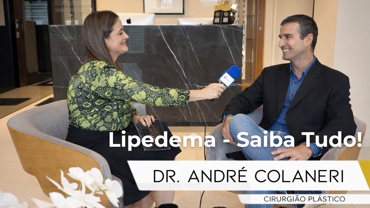 Lipedema - tratamento clinico e cirurgico, com @Dr. Andre Colaneri - Cirurgia Plástica   Especialista e Referência.