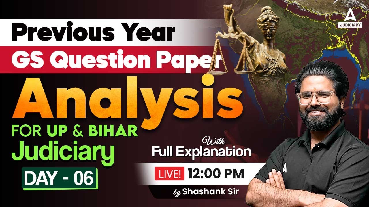 UP & Bihar Judiciary | Previous Year GS Paper Analysis | Day 6 | Full Explanation by Shashank Sir