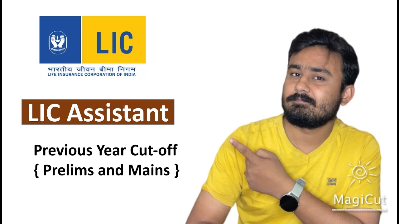 LIC Assistant Previous Year Cutoff| LIC Assistant Prelims & Mains Cutoff| LIC Assistant Notification