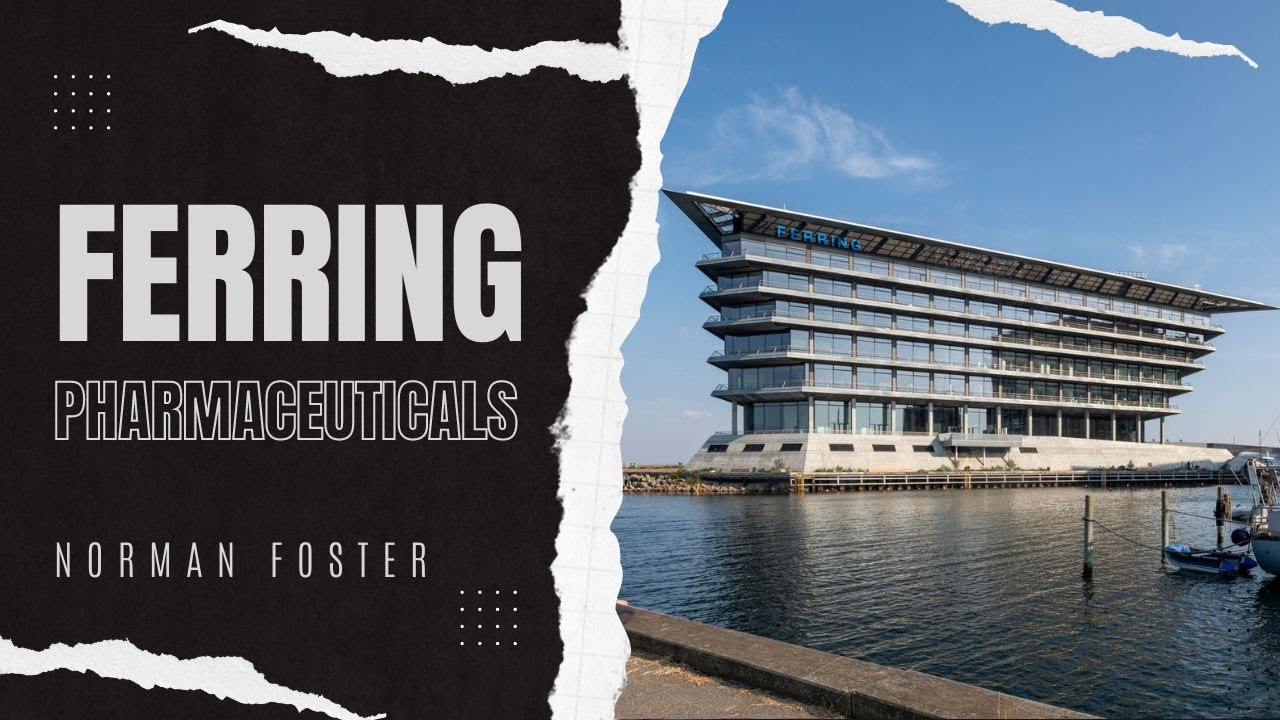 🔴 FERRING PHARMACEUTICALS de NORMAN FOSTER: Dise&ntilde;o INNOVADOR y SOSTENIBLE en COPENHAGUE