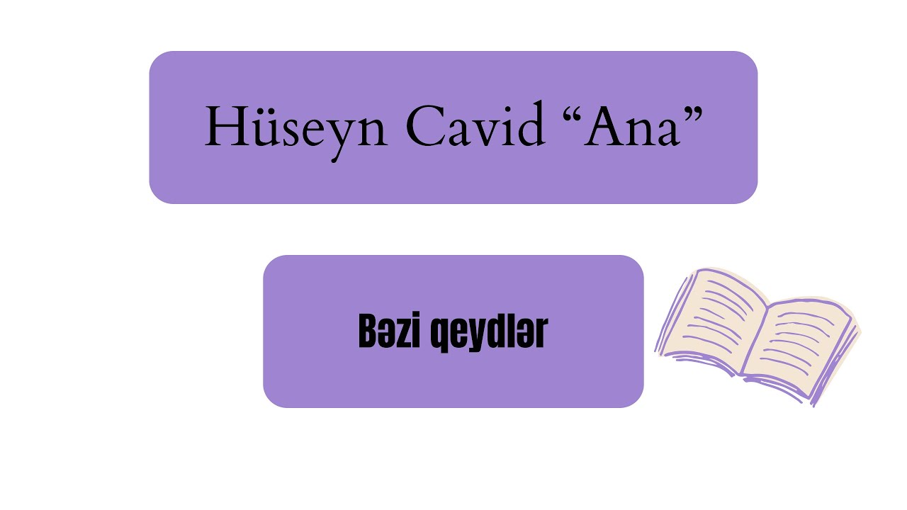 Hüseyn Cavid "Ana". Bəzi qeydlər