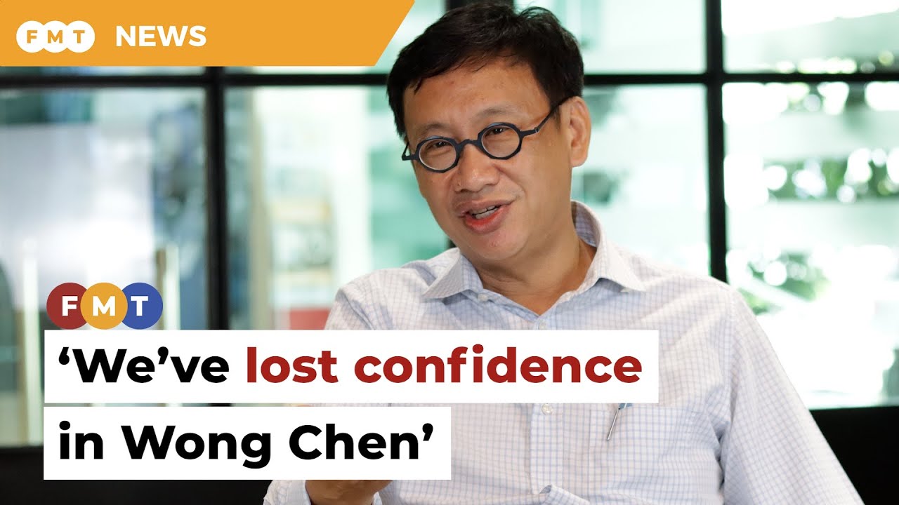 We&rsquo;ve lost confidence in Wong Chen, says Subang PKR No 2